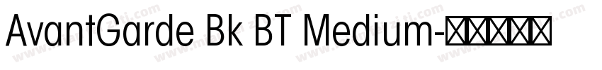 AvantGarde Bk BT Medium字体转换